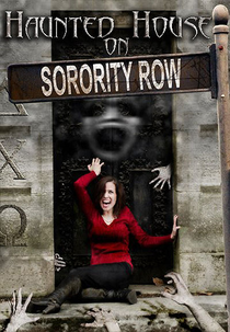 Haunted House on Sorority Row (Haunted House on Sorority Row)