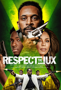 Respect the Jux - Poster / Capa / Cartaz - Oficial 1