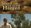 Folge deinem Herzen