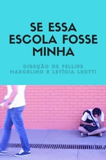 Se Essa Escola Fosse Minha (Se Essa Escola Fosse Minha)