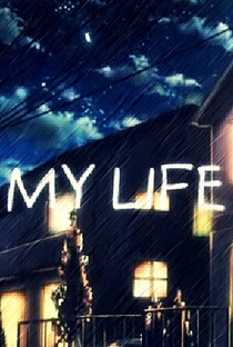 My Life - Poster / Capa / Cartaz - Oficial 2