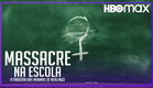 Massacre na Escola - A Tragédia das Meninas de Realengo | Trailer Oficial | HBO Max