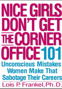 Nice Girls Don't Get the Corner Office (Nice Girls Don't Get the Corner Office)