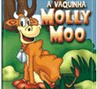 A Vaquinha Molly Moo