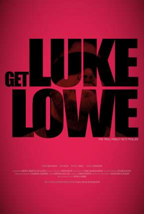 Get Luke Lowe - Poster / Capa / Cartaz - Oficial 2