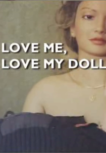Love Me, Love My Doll (Love Me, Love My Doll)