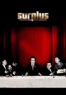 Surplus (Surplus: Terrorized Into Being Consumers)