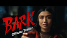 Bark | Official Trailer | Starring Brianne Tju and Eric Roberts