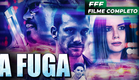 A FUGA | Filme Completo Dublado de AÇÃO e VINGANÇA em Português
