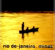 Rio de-Janeiro, Minas