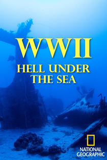 Segunda Guerra Mundial: Inferno Subaquático - Poster / Capa / Cartaz - Oficial 1