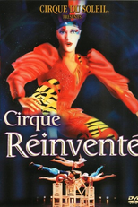 Cirque Du Soleil – A Reinvenção do Circo (Cirque du Soleil - Le Cirque Réinventé)