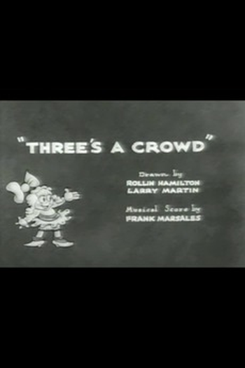 Poster de Curta Three's a Crowd (1932)