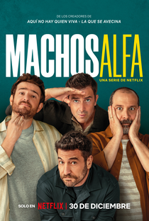 Machos Alfa (1ª Temporada) - Poster / Capa / Cartaz - Oficial 1