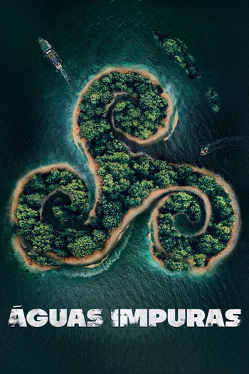 Poster de Série Águas Impuras (2023)