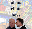 All Us Choir Boys