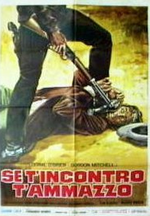 Se Te Encontro, te Mato (Se t'incontro t'ammazzo)