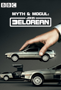 Mito e Magnata: John DeLorean - Poster / Capa / Cartaz - Oficial 2