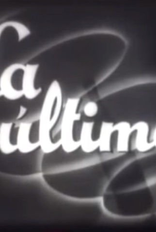Poster 1 de Curta La Última (1937)