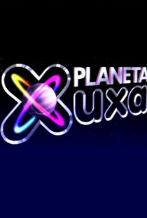 Planeta Xuxa - Poster / Capa / Cartaz - Oficial 2