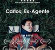 Carlos, Ex-Agente