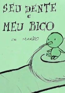 Seu Dente e Meu Bico (Seu Dente e Meu Bico)