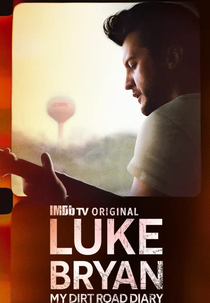 Luke Bryan: My Dirt Road Diary (Luke Bryan: My Dirt Road Diary)