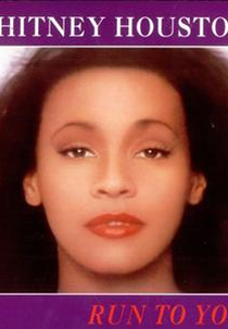 Whitney Houston: Run to You (Whitney Houston: Run to You)