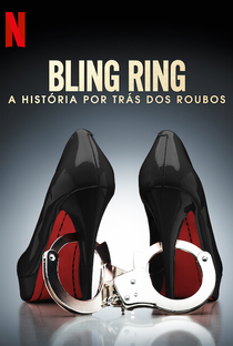 Bling Ring: A História por Trás dos Roubos - Poster / Capa / Cartaz - Oficial 5