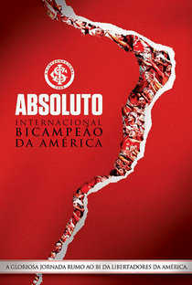 ABSOLUTO – Inter Bicampeão da Libertadores - Poster / Capa / Cartaz - Oficial 1