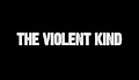 The Violent Kind - Teaser/Trailer 3 (2010) HD