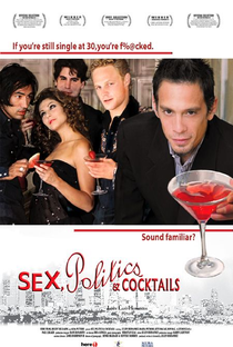 Sex, Politics & Cocktails - Poster / Capa / Cartaz - Oficial 1