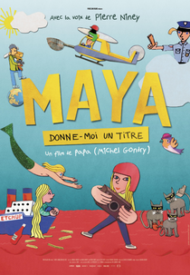 Maya, Me Dê um Título (Maya, donne-moi un titre)
