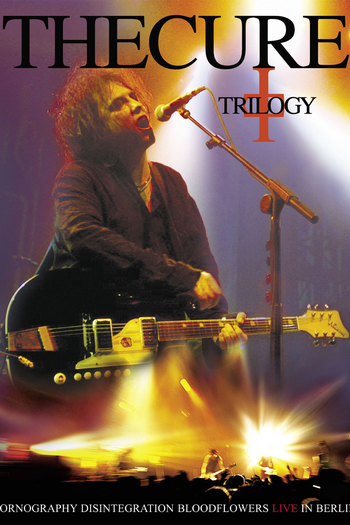  de Filme The Cure: Trilogy (2003)