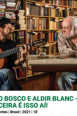 João Bosco e Aldir Blanc - Parceria é isso aí! (João Bosco e Aldir Blanc - Parceria é isso aí!)