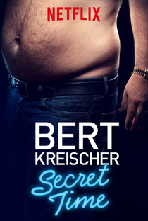 Bert Kreischer: Secret Time - Poster / Capa / Cartaz - Oficial 1