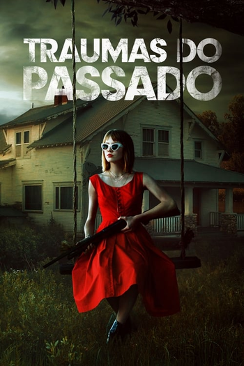  de Filme Traumas do Passado (2018)