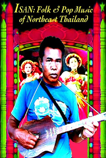 Isan: Folk And Pop Music Of Northeast Thailand - Poster / Capa / Cartaz - Oficial 1