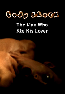 O Homem Que Comeu Seu Amante (The Man Who Ate His Lover)