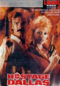Hostage Dallas: Uma Cidade em Perigo (Getting Even)