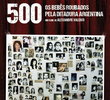 500 - Os bebês roubados pela Ditadura Argentina