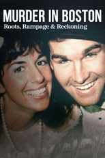 Murder in Boston: Roots, Rampage, and Reckoning (Murder in Boston: Roots, Rampage, and Reckoning)