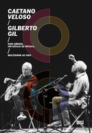 Dois Amigos, Um Século de Música (Caetano Veloso & Gilberto Gil - Multishow ao Vivo)