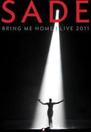 SADE - Bring Me Home - LIVE 2011