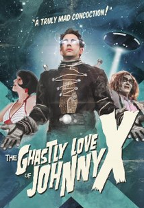 The Ghastly Love of Johnny X (The Ghastly Love of Johnny X)