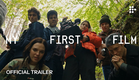 MY FIRST FILM | Official Trailer | Now Streaming