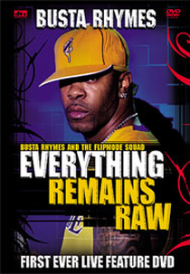 Busta Rhymes - Everything Remains Raw (Busta Rhymes: Everything Remains Raw)