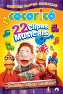 Cocoricó - 22 Clipes Musicais - Poster / Capa / Cartaz - Oficial 1