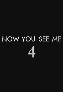 Truque de Mestre: O 4º Ato (Now You See Me 4)