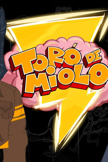 Poster de Série Toró de Miolo (2013)
